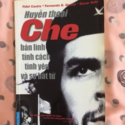 Huyền thoại CHE bản lĩnh, tính cách, tình yêu và sự bất tử
